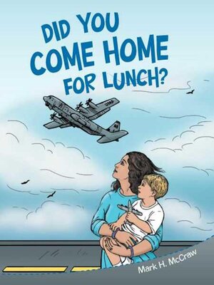 cover image of Did You Come Home for Lunch?